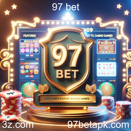 Descubra o Mundo do Cassino Online na 97 Bet